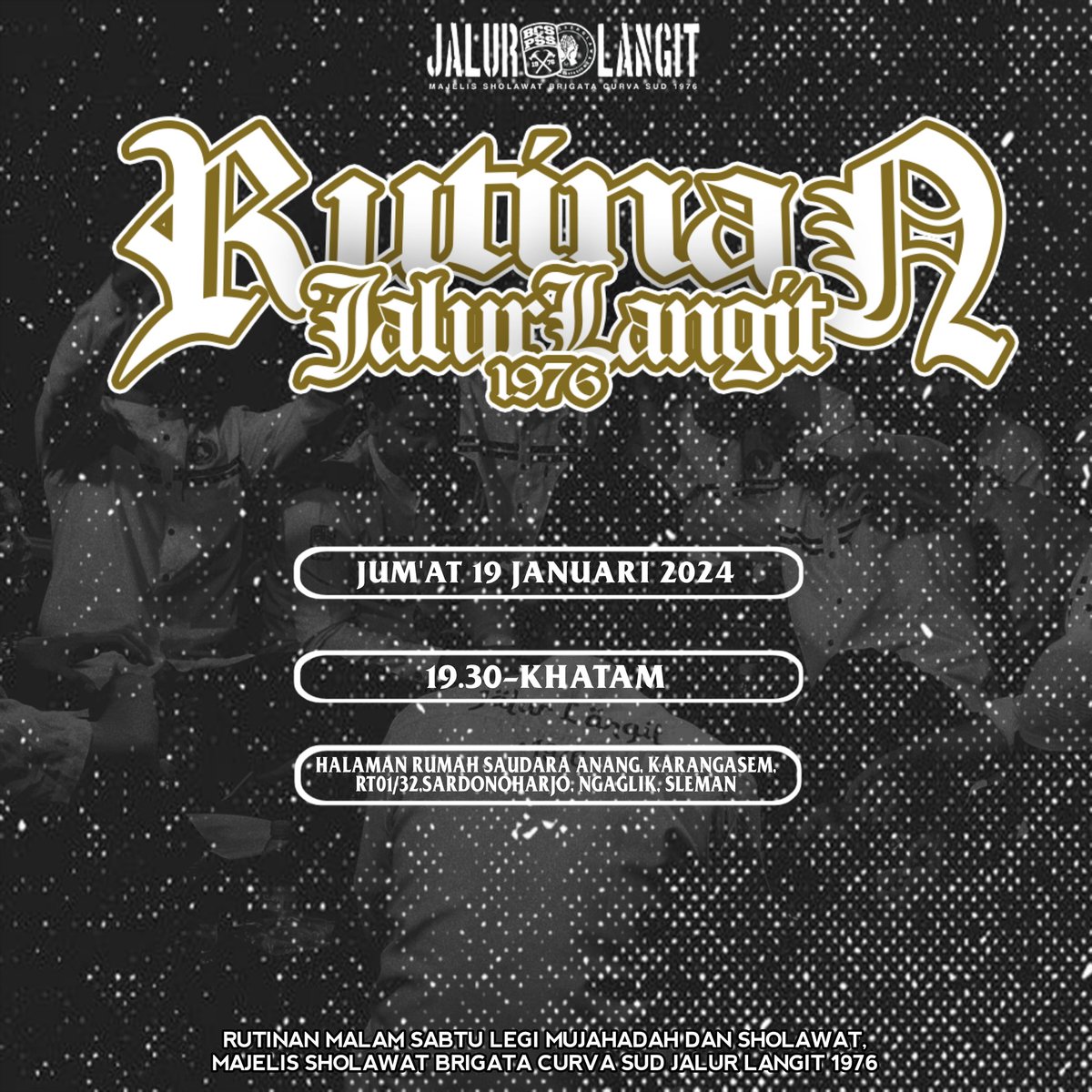 JalurLangit1976's tweet photo. Assalamu’alaikum Wr. Wb.

Hadiri Dan Ramaikan Jumat,19 Januari 2024 pukul 19.30 “Rutinan Majelis Sholawat Brigata Curva Sud Jalur Langit 1976”
yang akan diselenggarakan di Karangasem 01/32, Sardonoharjo Ngaglik Sleman

Maps : https://t.co/Hgt6zxUDO3

Wassalamu’alaikum Wr. Wb. https://t.co/BlO5UqwngI