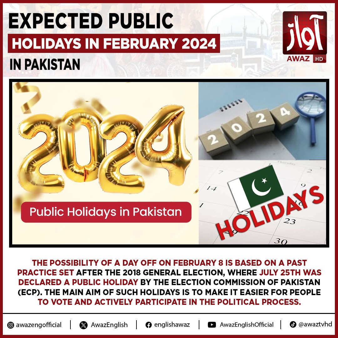 Expected Public Holidays in February 2024 in Pakistan
The possibility of a day off on February 8 is based on a past practice set after the 2018 General Election, where July 25th was declared a public holiday by the (ECP).
#Holidays2024 #Pakistan #AwazEnglish