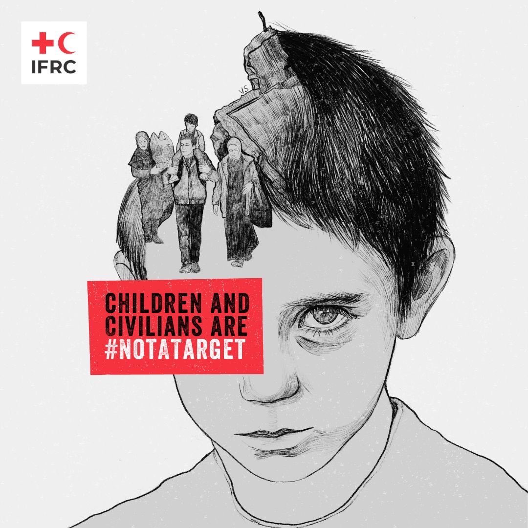 ifrc's tweet image. Children and civilians are #NotATarget