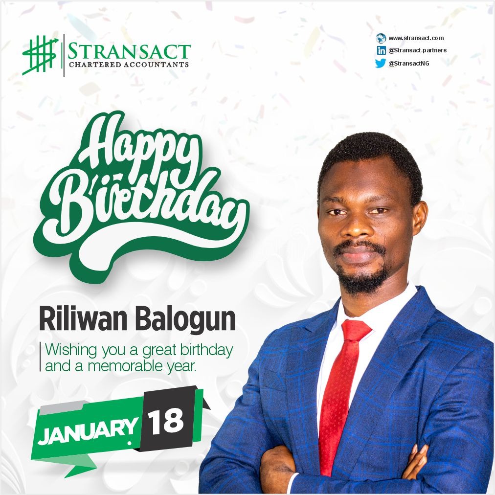 StransactNG's tweet photo. Wishing you a happy birthday, a wonderful year, and success in all you do Riliwan Balogun.
#Stransact #Birthday #PeopleofStransact #Audit #Consulting #Tax https://t.co/cDRsqynKpp