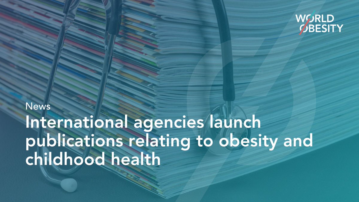 Over the past year, great strides have been made by international agencies such as @WHO, @UNICEF and @FAO in supporting the implementation of evidence-based policies relating to obesity and children's health. ➡️ Find out more: worldobesity.org/news/internati…