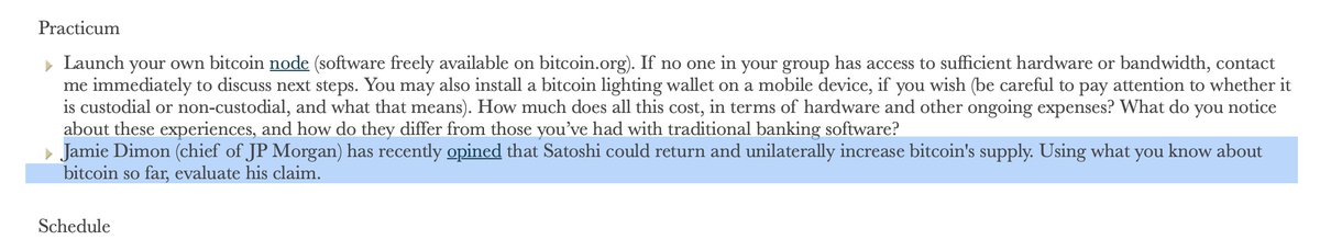 When the real world changes, I change my syllabus. So in class tomorrow, we'll be discussing whether Jamie Dimon is correct that Satoshi could return and unilaterally increase bitcoin's monetary supply.