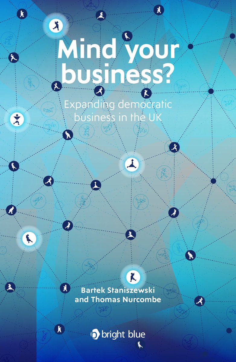🧵NEW REPORT THREAD 🏙️Today, we are launching a new report: 'Mind your business? Expanding democratic business in the UK' 🎤Interviews with MPs, business leaders, government advisers and former civil servants 🔟Policy recommendations Read the report 👉 brightblue.org.uk/portfolio/mind…