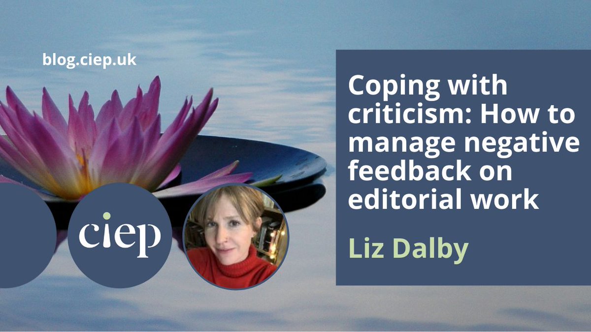 On the CIEP blog: Coping with criticism: How to manage negative feedback on editorial work. Our member Liz Dalby has some tips for. bit.ly/3Teop4s