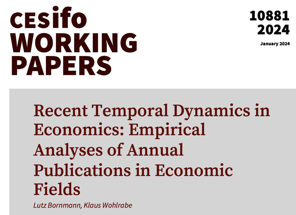 Recent Temporal Dynamics in Economics: Empirical Analyses of Annual Publications in Economic Fields | @lutzbornmann, @KlausWohlrabe #EconTwitter cesifo.org/en/publication…