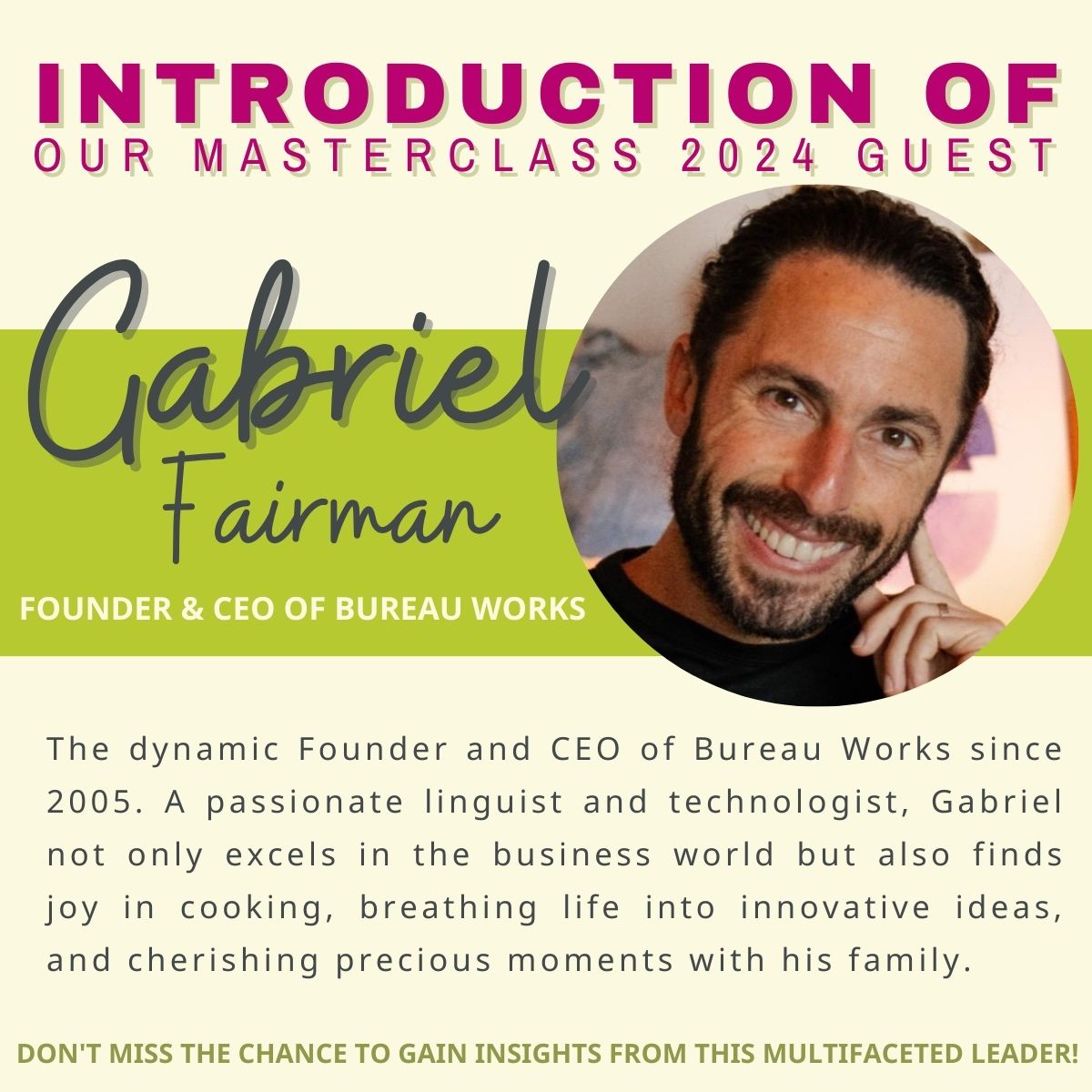 L10n_People's tweet image. 🌟 Meet our distinguished guest for Session 1: Gabriel Fairman, a trailblazing entrepreneur and Founder-CEO! Dive deep into the heart of innovation as Gabriel shares his remarkable journey.
 Register now: zurl.co/xLRx 
#RegisterNow #Masterclass2024 #MeetOurGuest