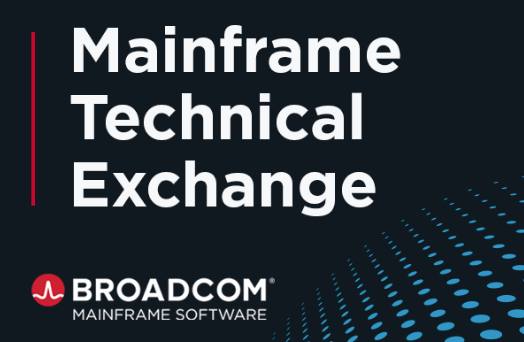 Mark your calendars for the 2024 Mainframe Technical Exchanges, where you'll get direct access to Broadcom mainframe experts along with how-to sessions, product roadmaps, demos, hands-on labs, and more. Learn more and register now:  bit.ly/3SoDEd6
