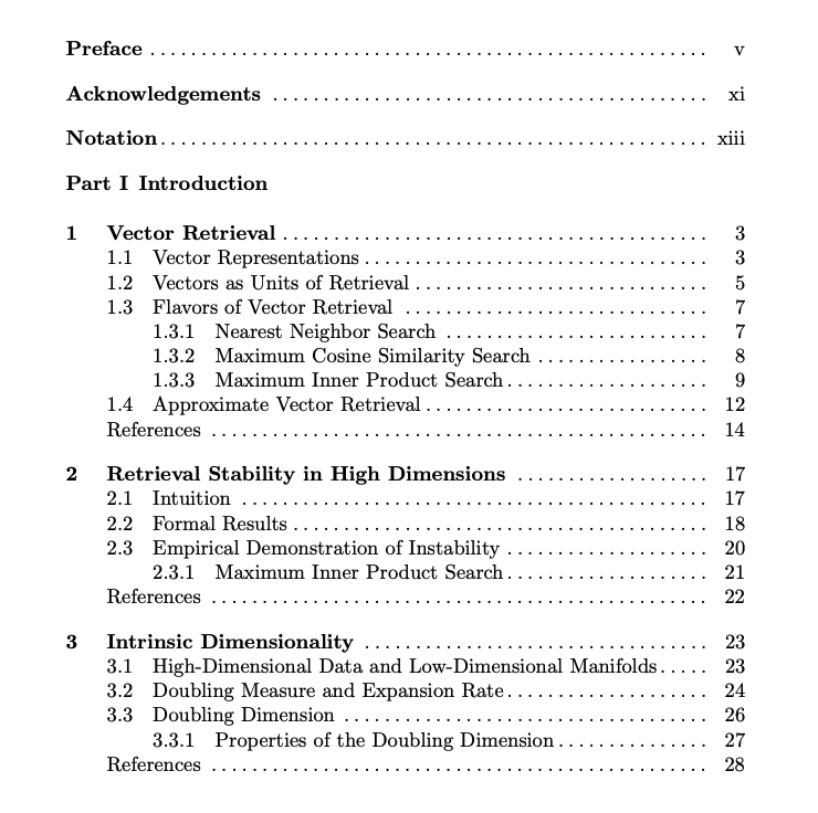 omarsar0's tweet photo. Foundations of Vector Retrieval

Very rare drop on arXiv. 

This 200+ page monograph covers fundamental concepts along with advanced data structures and algorithms for vector retrieval.

Given how much we deal with vector representations today and how critical they are to building robust applications with modern AI systems, this topic is worth learning about or reviewing.