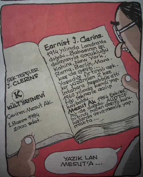 Çevirmenlik nasıl bir şey dediklerinde şu karikatür derim. Yazar fırtınalı bir hayatı dolu dolu yaşarken, çevirmenin 2 satırlık hayatı var.