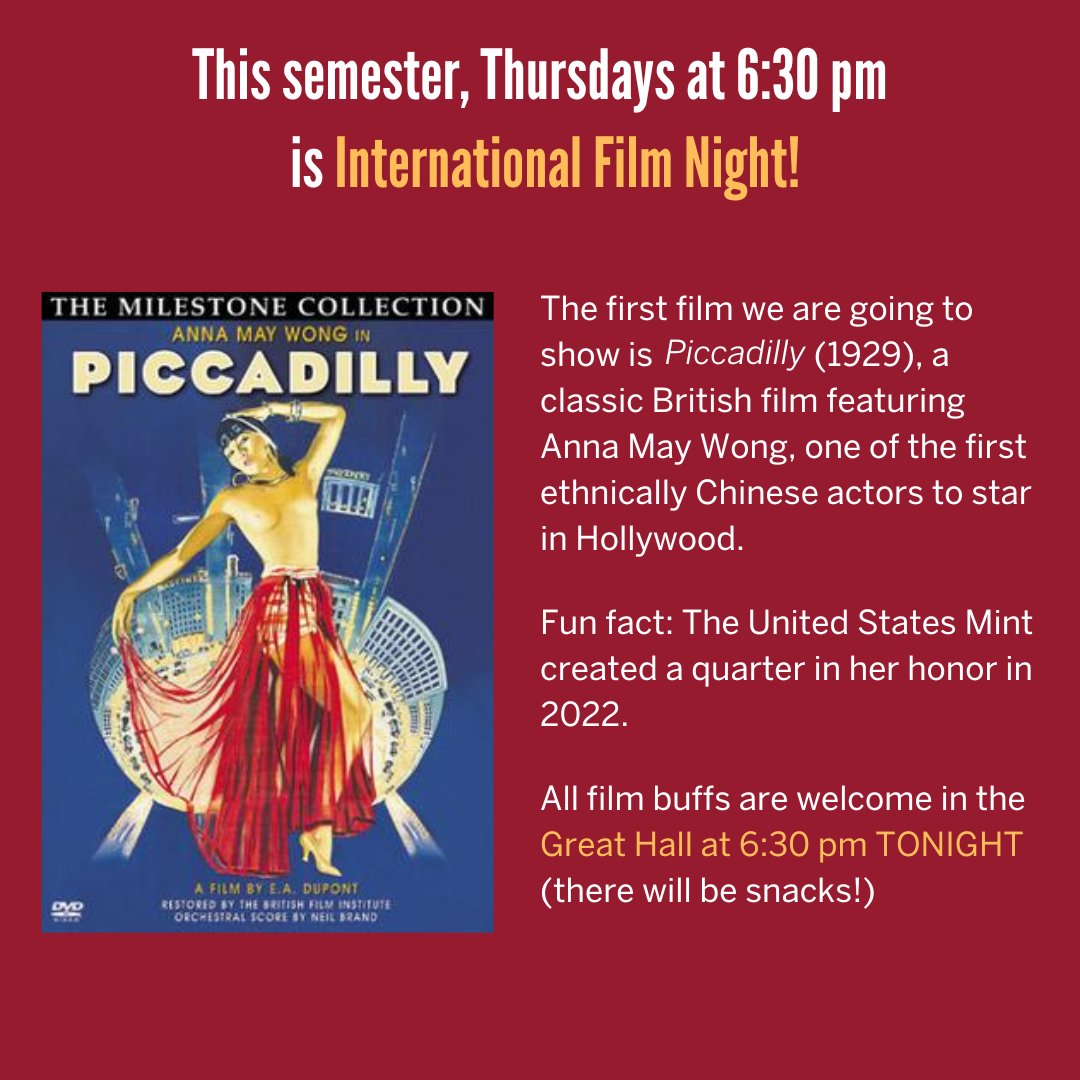 Join us for International Film Night tonight in the Great Hall at 6:30 pm. We will be screening Piccadilly (1929). Snacks will be provided! 📽️🍿