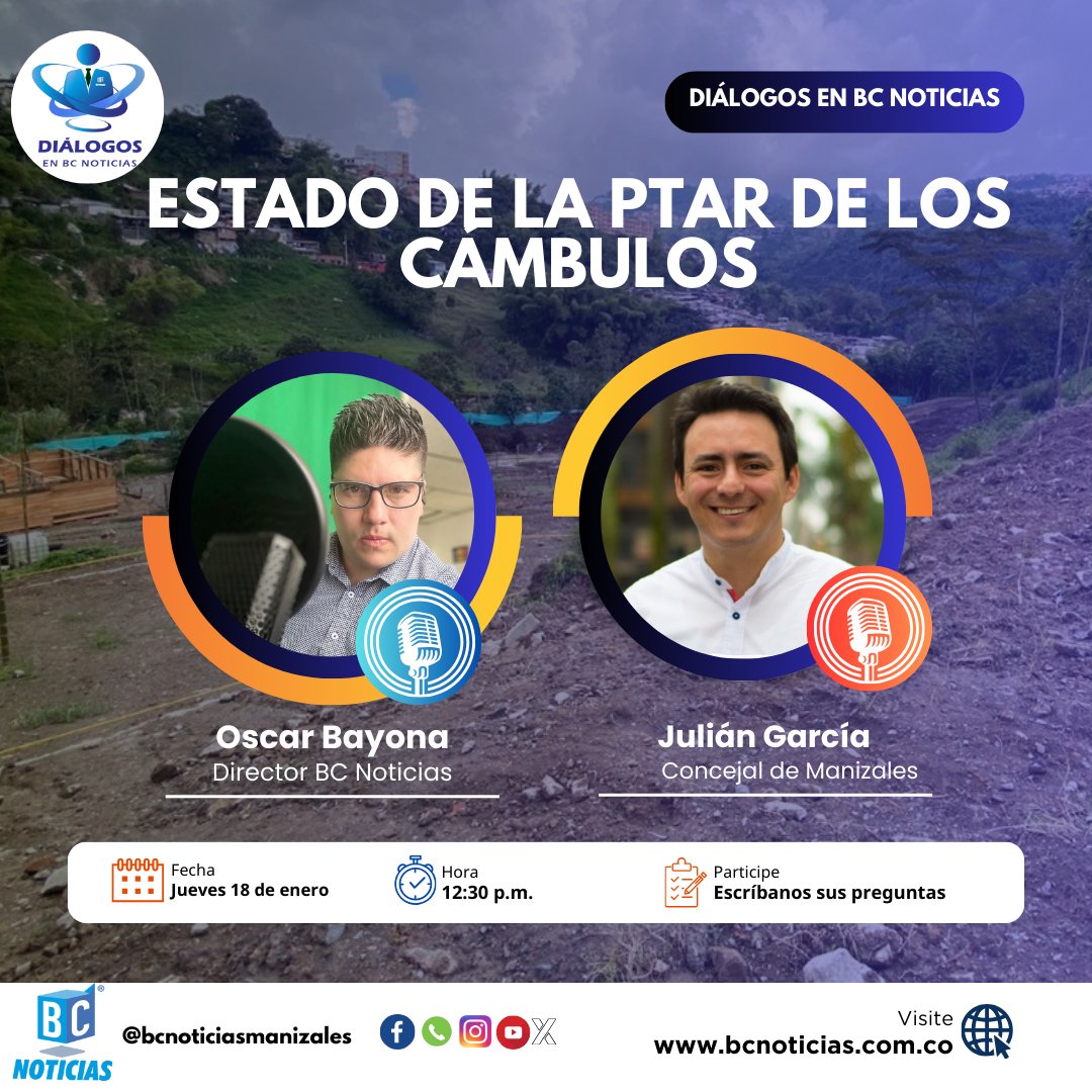 BCNoticiasMZL's tweet photo. Hoy en Diálogos en BC Noticias estará Julián García, concejal de Manizales, quien hablará sobre las denuncias sobre la PTAR de los Cámbulos

Conéctate a las 12:30 p.m. en nuestras redes sociales.

#BCnoticias #Noticias #DialogosenBCNoticias https://t.co/SgSI3cZVYZ