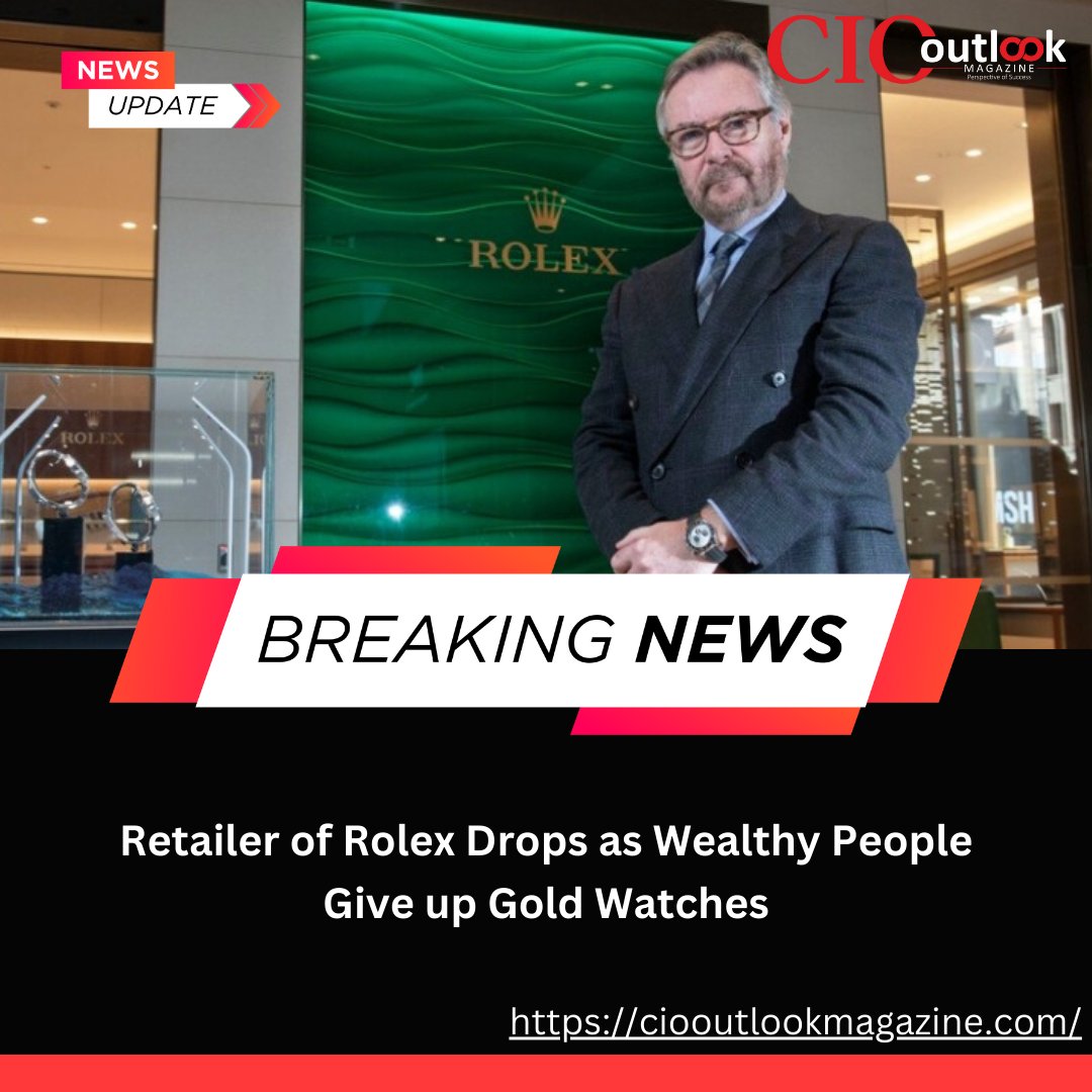 Retailer of Rolex Drops as Wealthy People Give up Gold Watches

shorturl.at/eimKV

#Rolex #GoldWatches #WatchesofSwitzerlandGroup #ciooutlookmagazine #luxurymarket #Christmassales