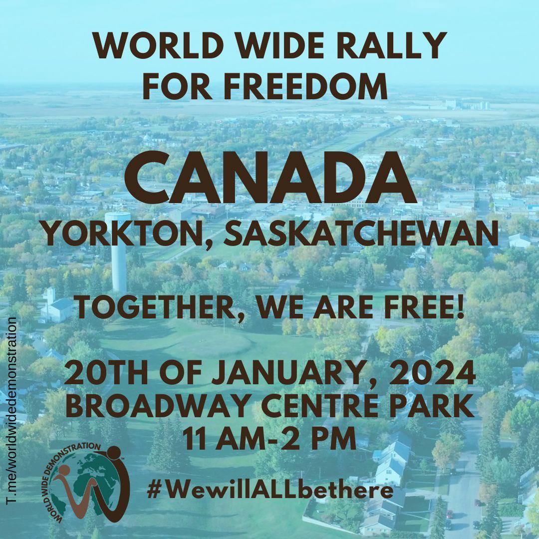 🌐 
WORLD WIDE RALLY FOR FREEDOM 15.0 #Canada #Yorkton #Saskatchewan 

💫 The World is rising up! 💫

📅 Saturday 20th of January, 2024

🌏 United around the world

#wewillALLbethere

🕊 We are standing side by side for Freedom, Peace and Human Rights

🌟 Together, We Are Free…