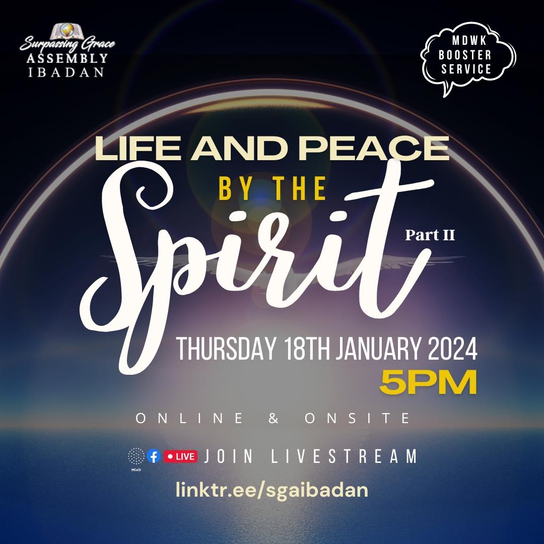 SGA_Ibadan's tweet image. Enjoy Life and Peace by the Spirit. 

This Thursday at Booster Service, we will explore this transformative series further. 

Come ready to be blessed and refreshed. 

See you at 5PM!

#BoosterService 
#ThursdayMidWeekService
#SurpassingGraceAssemblyOnline