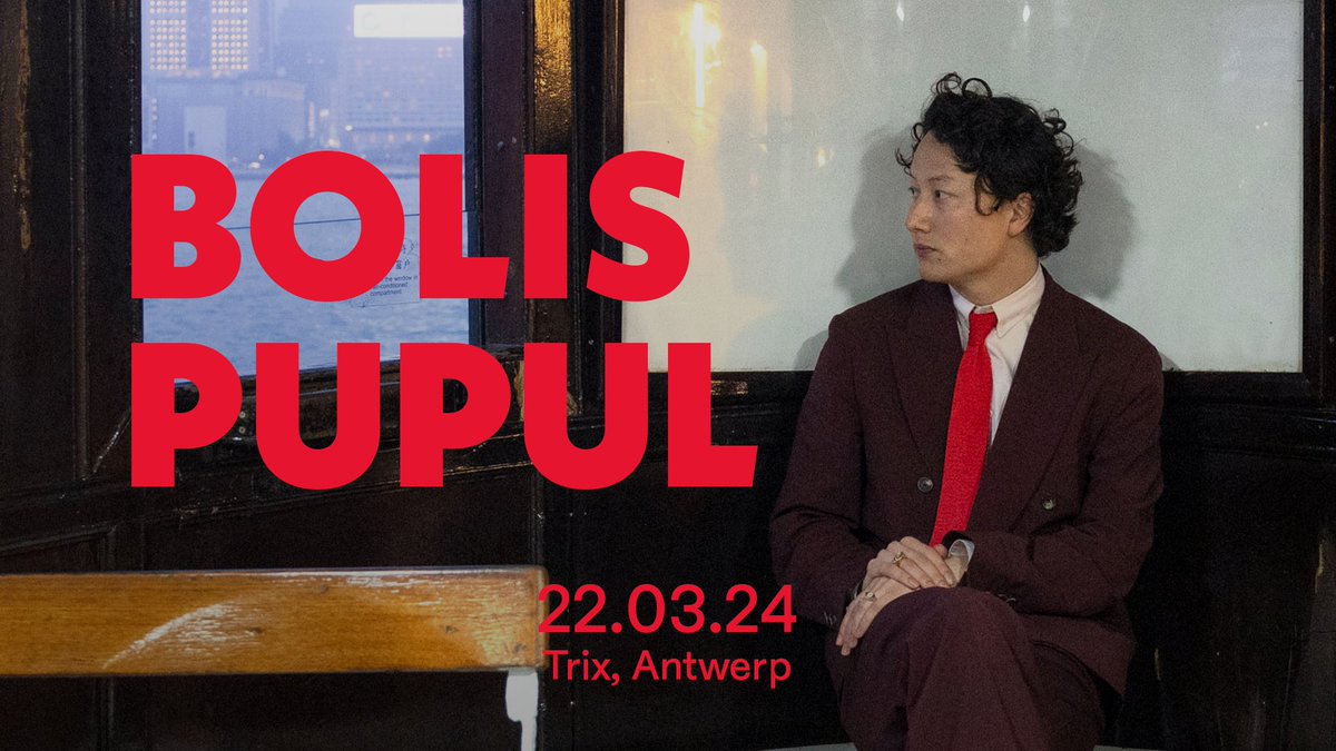 NIEUW - Bolis Pupul komt op 22 maart live zijn solodebuutalbum 'Letter to Yu' voorstellen en draait vervolgens tot in de nacht plaatjes. / Ticketverkoop start 20 januari, om 12u via bit.ly/BolisPupul_Trix