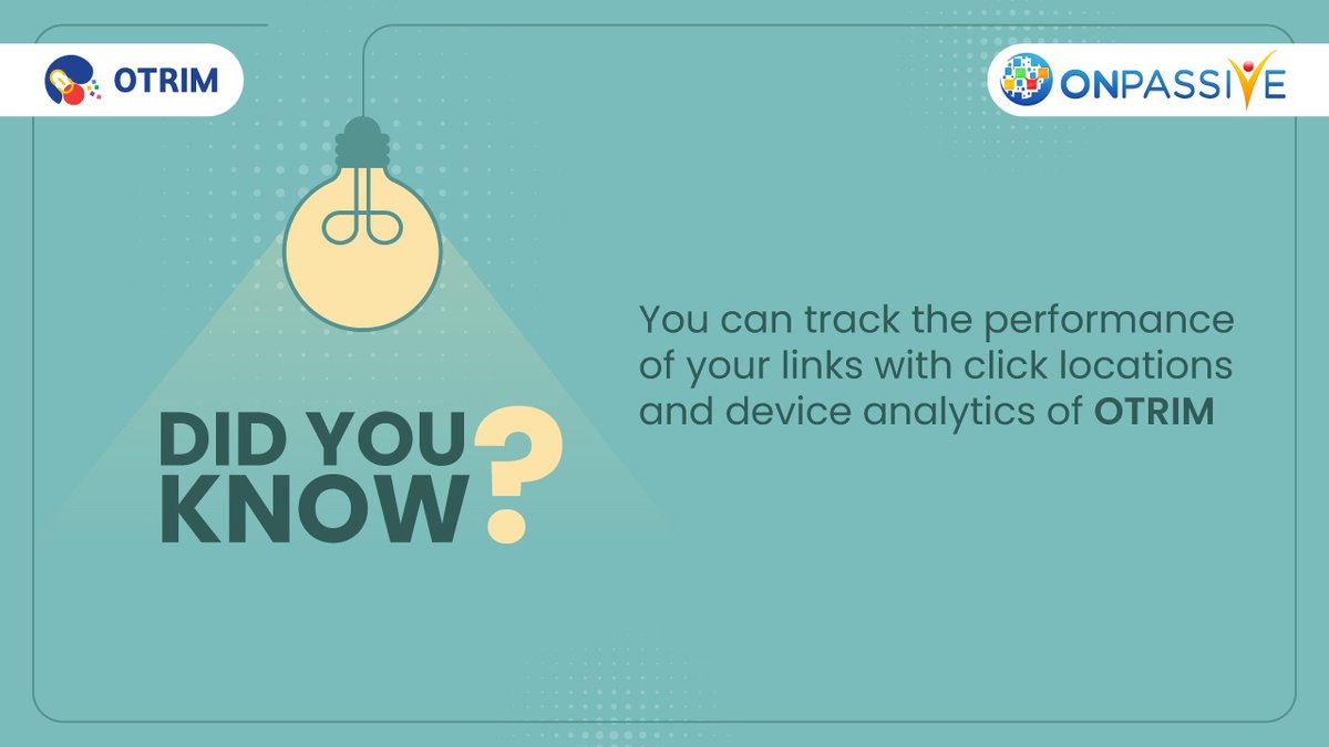 With the advanced features of OTRIM, You can track the link performance in real-time with the exact location insights.

Register at onpassive.com

#ONPASSIVE #Analytics #manageURLs #LinkManagement #Didyouknow #brandedlinks #brandvisibility #QRCode #linkmetric…