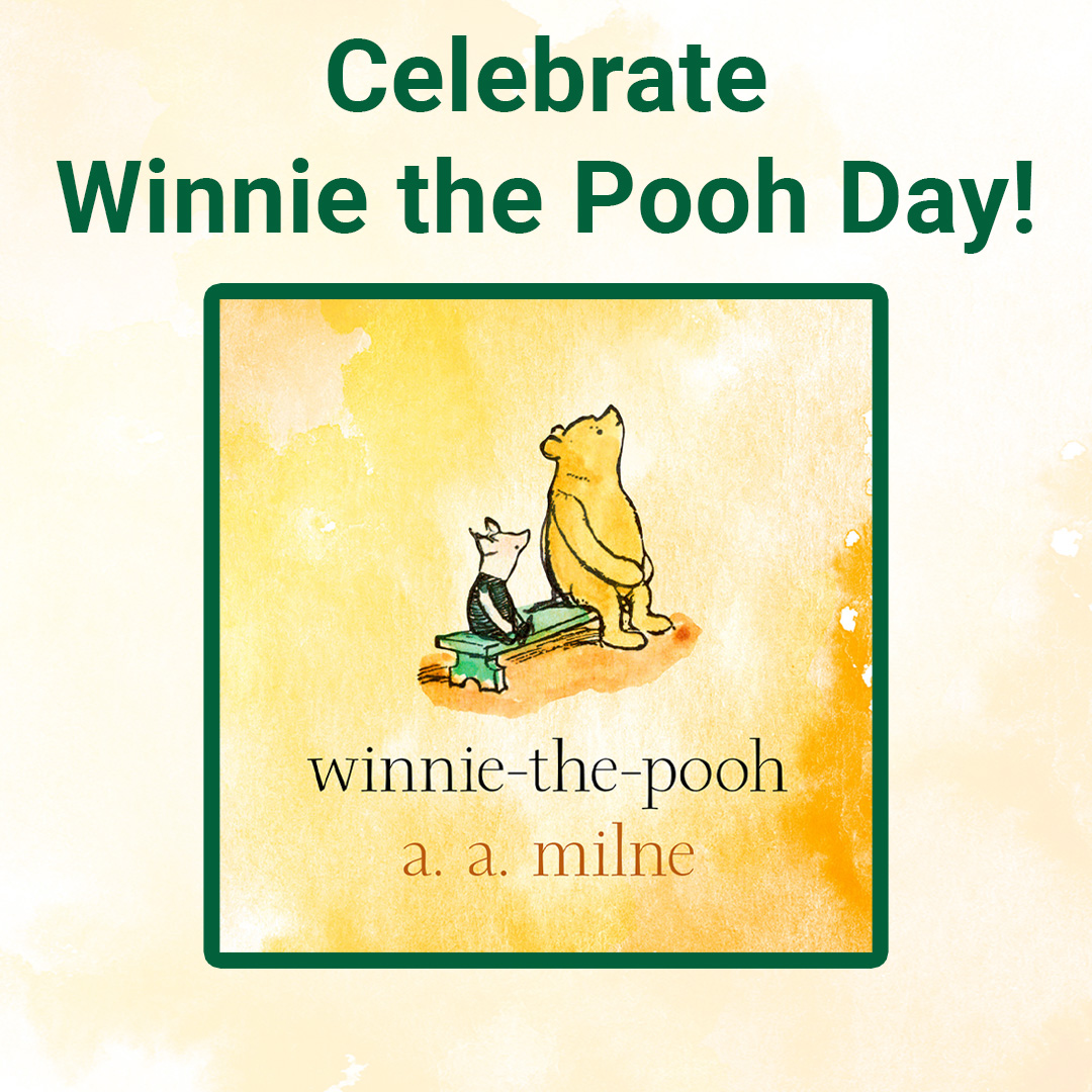 It's National Winnie the Pooh Day! Head on over to Hundred Acre Wood for adventures with the beloved teddy bear and his friends. Read this classic book on Epic.