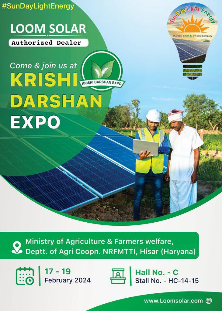 Come & Join at 
#KrishiDarshanExpo 
#Hisar #haryana
 (17-18-19 Feb 2024) 
Hall-C, Stall-HC-14-15
#SunDayLightEnergy 
#LoomSolar 
#AuthorizedDealer
#Solar
#SolarDealer
#kisan
#krishimela
#KrishiDarshan
#expo
#hisarharyana
#RenewableEnergy
#solarenergy
#solarpower
#solarpanels