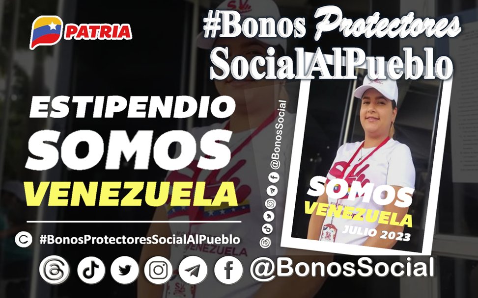 BonosSocial's tweet photo. 🚨 #ATENCIÓN: Inicia la entrega del Estipendio del Movimiento Social #SomosVenezuela (enero 2024) a través del #SistemaPatria enviado por nuestro Pdte. @NicolasMaduro.

✅ Monto en Bs. 202,50

@BonosSocial
#VenezuelaFuerzaEconómica https://t.co/Vo2SaRyVKj