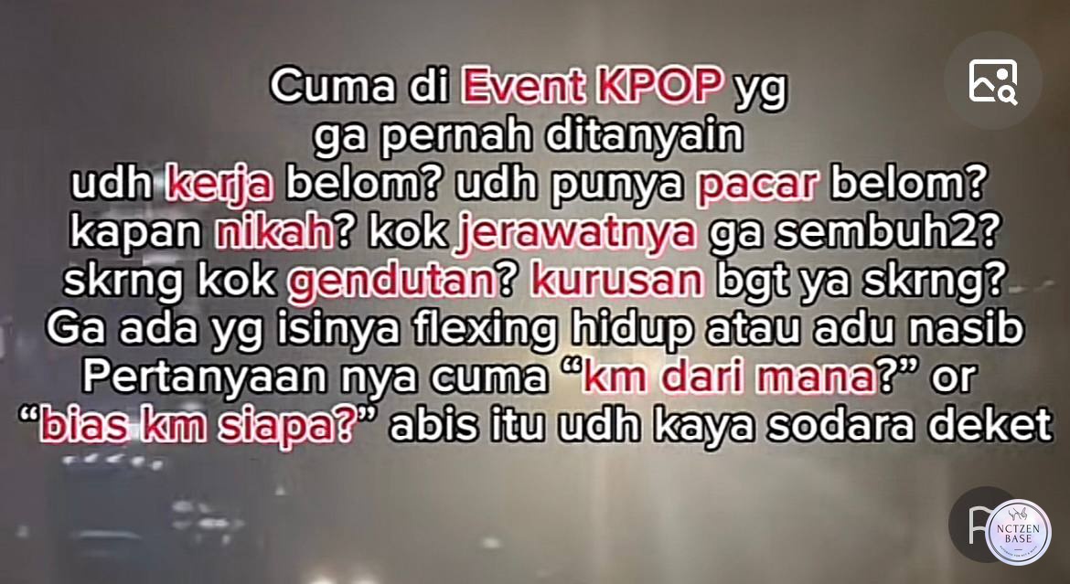 waktu masih insecure belum dapet kerja, ga berani buat hangout bareng temen rl karna menghindari banyak pertanyaan. satu satunya yang bikin sender ngerasa aman dan berani interaksi cuma sama sesama nctzen aja, karna topik pembahadan cuma seputar “bias dan fandom”🥺 🫶