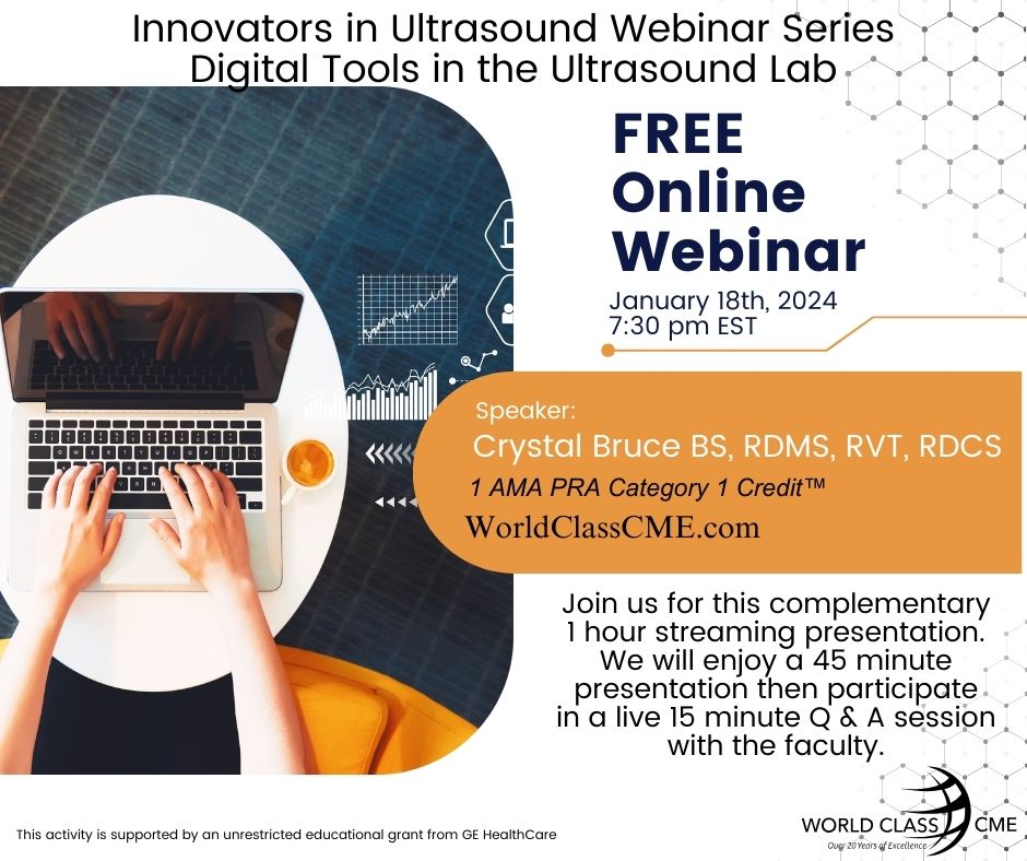 REMINDER....Free Online Webinar Tonight January 18, 2024, 7:30 PM EST WorldClassCME.com #CME #Webinar #Ultrasound #WorldClassCME