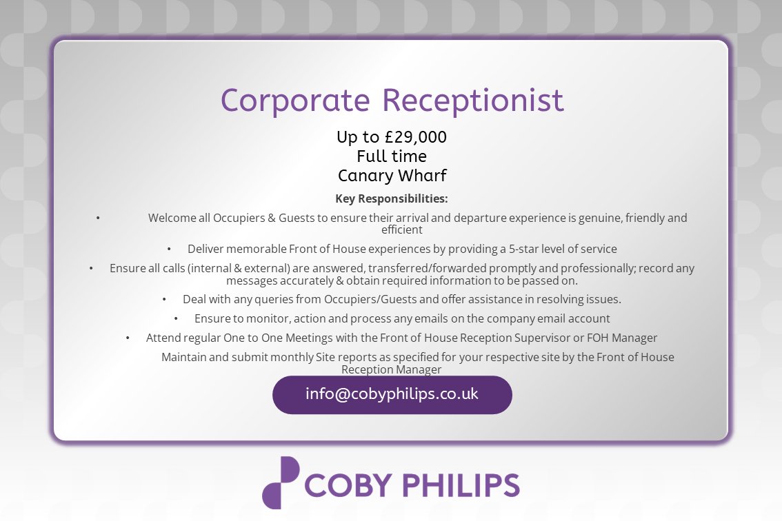 We have a new permanent role available!
Corporate Receptionist - Based in Canary Wharf - Real Estate Firm
Please contact us at info@cobyphilips.co.uk for more 📲