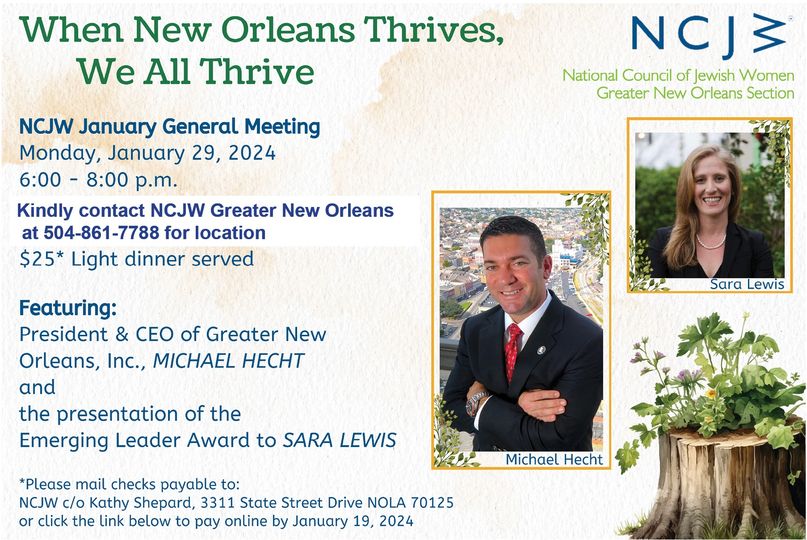 RSVP for our NCJW January General Meeting at 6p on Monday, January 29. Featuring Michael Hecht, President &amp; CEO of GNO Inc and the presentation of the Emerging Leader Award to Sara Lewis, we  will enjoy a light dinner. $25. form.jotform.com/233408600499156