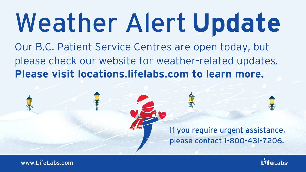 Good morning B.C.! Our Patient Service Centres are open today. We will closely monitor the weather throughout the day & advise of any changes. We recommend checking our website for up-to-date information before visiting us. locations.lifelabs.com/locationfinder