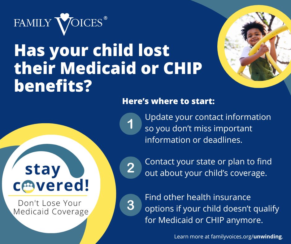 Has your child lost their Medicaid or CHIP benefits? Learn what to do at familyvoices.org/unwinding. #unwinding #CYSHCN #Medicaid #StayCovered #PublicHealth @LPFCH @HRSAgov