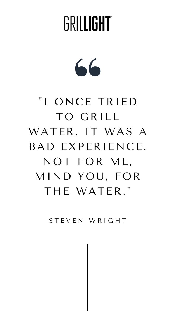 This humorous quote from comedian Steven Wright adds a lighthearted touch and reminds us that grilling isn't always perfect. The key is to have fun, experiment, and not take the grilling too seriously. 😄🥩🔥

#grillinghumor #wrightquotes #grilling #grillight