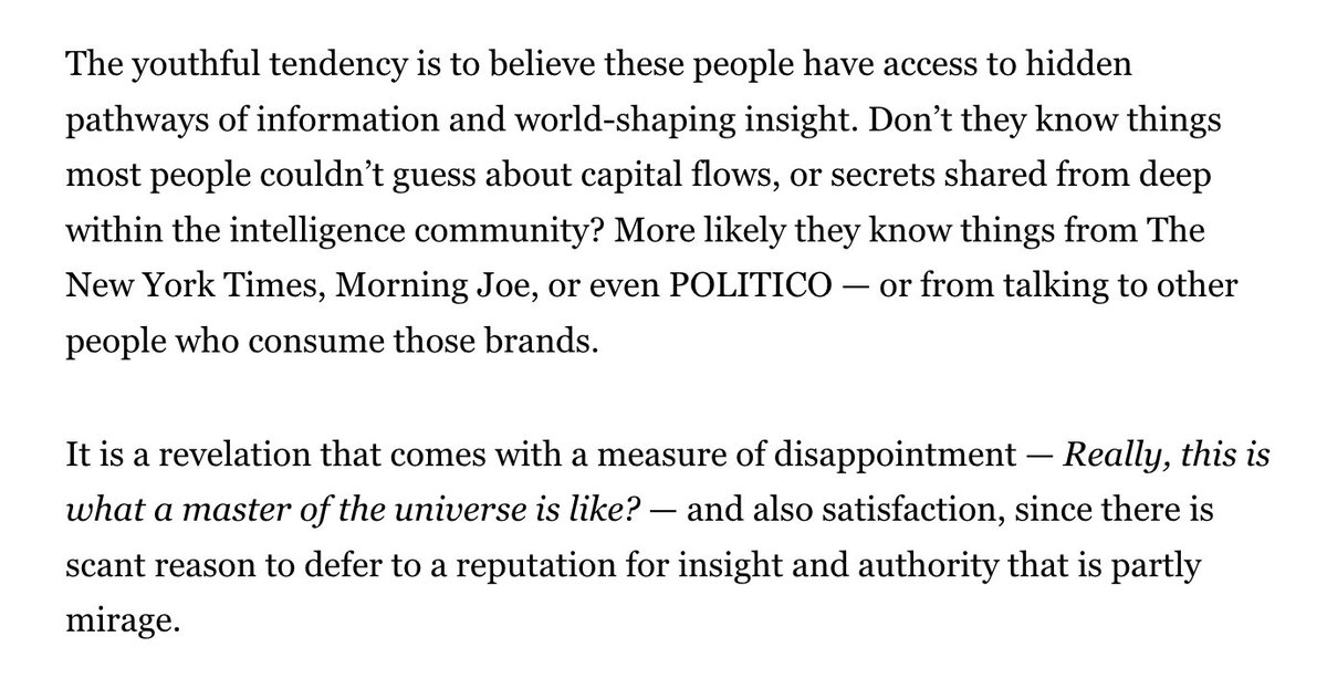 'The youthful tendency is to believe these people have access to hidden pathways of information and world-shaping insight.' But then you realize... politico.com/news/magazine/…