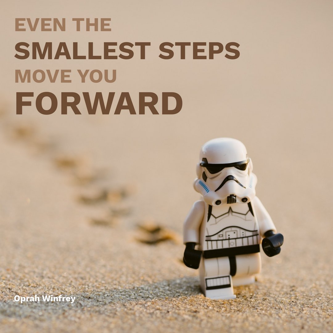 Love this! It's so true. My small steps today - start plotting new Sweet Romantic Suspense novel! Work on my website. What is your small step today?