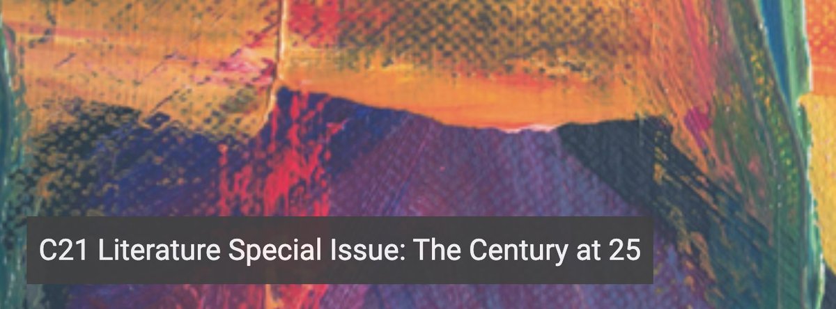 CFP alert! C21 Special Issue: The Century at 25: c21.openlibhums.org/news/672/ Is there still an appetite for trying to name or periodise the present literary moment? Who has been excluded from these definitional activities? What is the century’s literature at 25? @BACLS_official