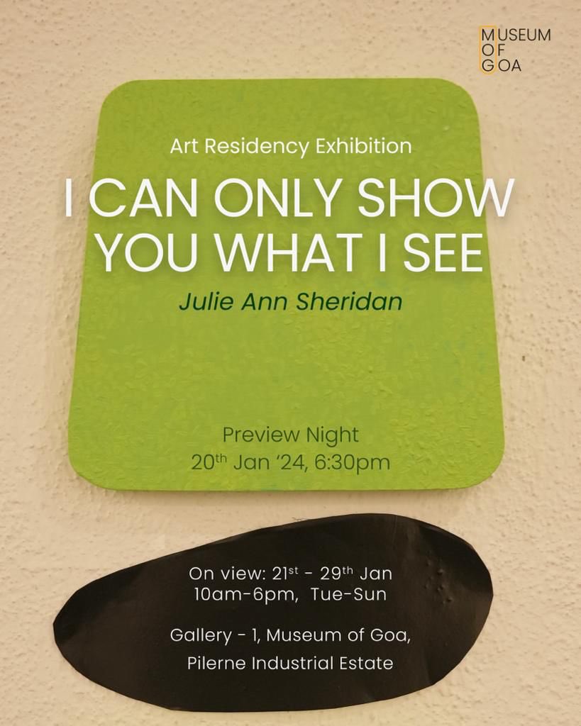 mouses2012's tweet photo. I Can Only Show You What I See,'* an art exhibition by artist Julie Ann Sheridan in collaboration with the Museum of Goa. Explore the complexities of land acquisition and environmental impact. 20th January, 6:30pm at Museum of Goa.*

RSVP at +91 77220 89666 https://t.co/mKPjTN0Z4w