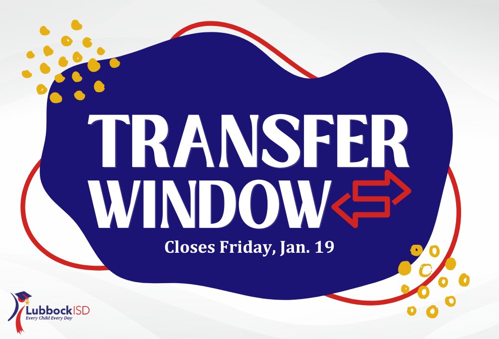 The 2024-25 transfer window closes TOMORROW at 4:30 p.m. Visit LubbockISD.org/transfer to submit your transfer request today! #WeAreLubbockISD