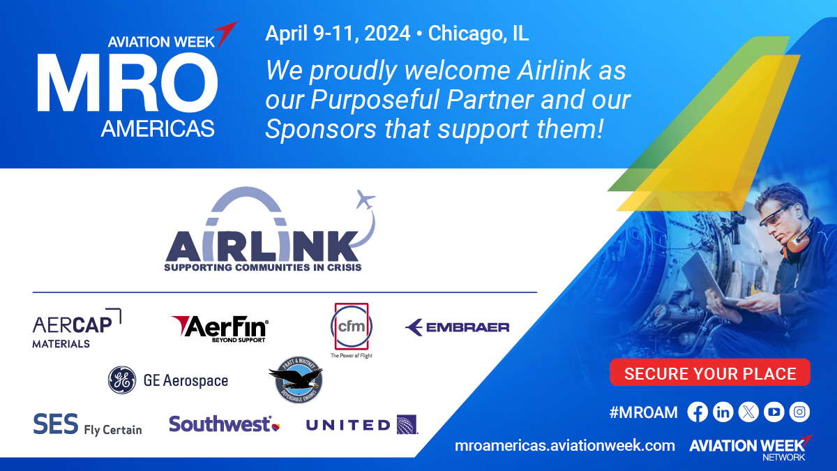 Aviation Week Thanks to our Purposeful Partner - @AirlinkFlight and our Sponsors that support them! Learn more about AirLink and the work they do! We greatly appreciate your continuous support of MRO Americas! #MROAM Join us this April in Chicago, IL >> utm.io/uf64S