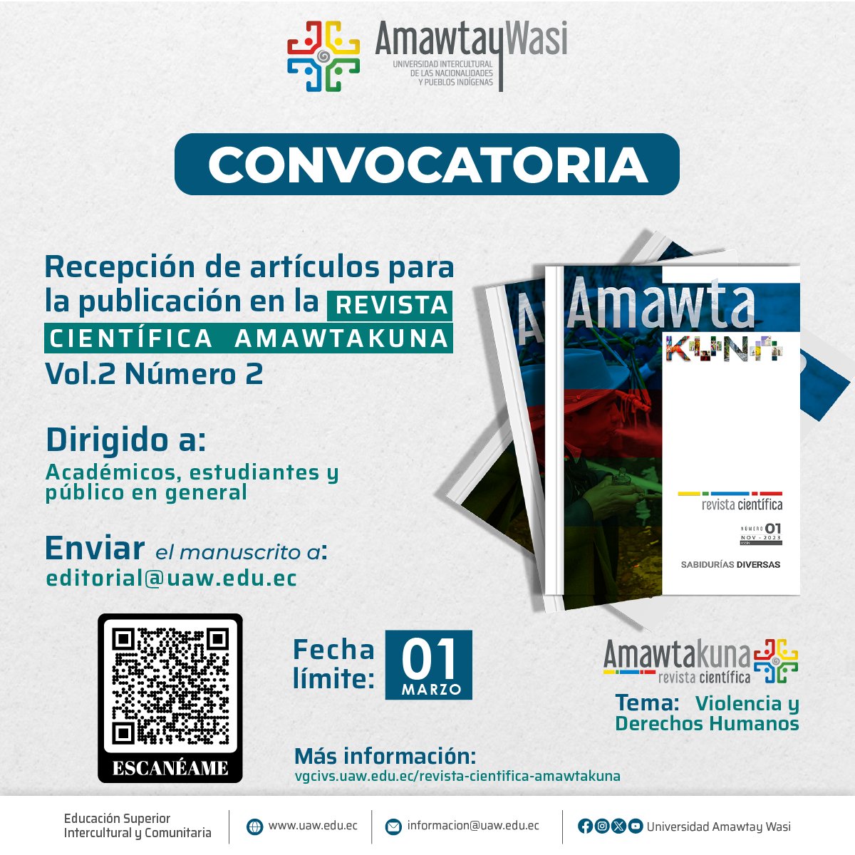 uamawtaywasi's tweet photo. ❗CONVOCATORIA❗️
Te invitamos a participar del segundo volumen de la Revista Científica Amawtakuna de la #UniversidadAmawtayWasi.
✉️: editorial@uaw.edu.ec
Tema: Violencia y Derechos Humanos. https://t.co/KHvOQ0y0eD