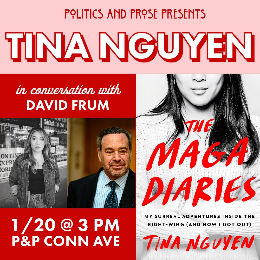 Saturday, join @tina_nguyen to discuss THE MAGA DIARIES - an explosive, first-person account chronicling the rise of the MAGA movement from acclaimed political journalist Tina Nguyen - with @davidfrum - 3 PM @ Conn Ave - bit.ly/48DX8zU