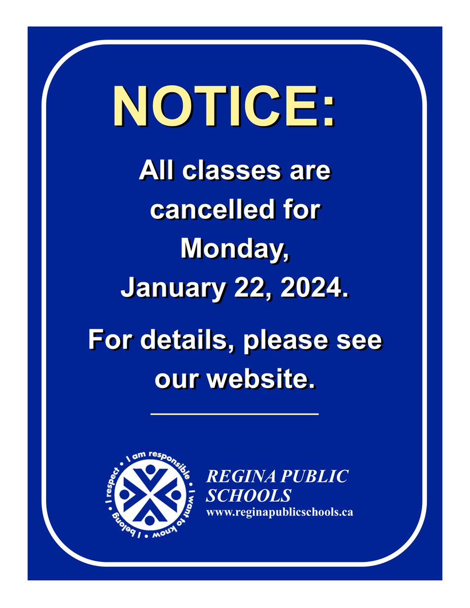 Important notice for all Regina Public Schools families. No School on Monday, January 22, 2024. Classes resume on Tuesday, January 23rd.
