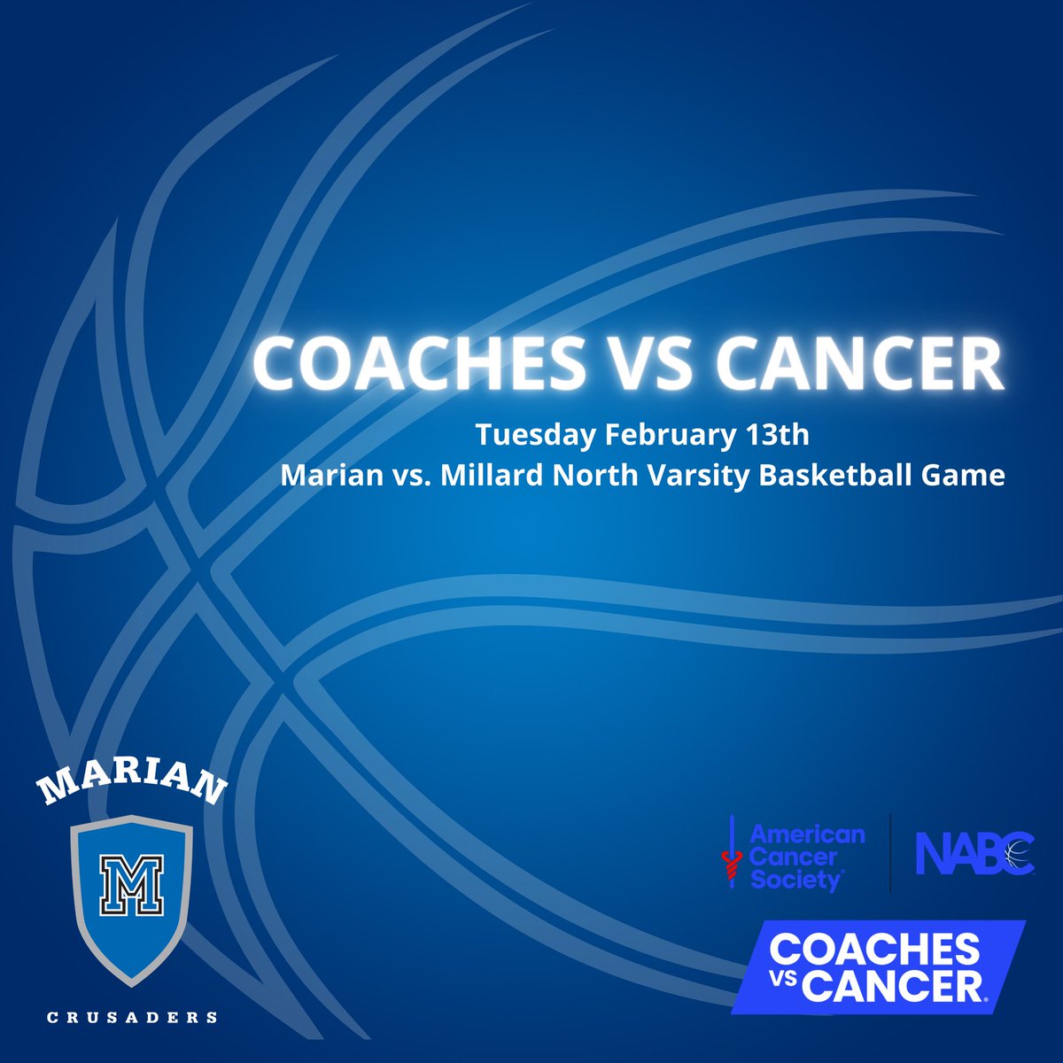Join us on February 13th at the Marian vs. Millard North Varsity basketball game! There will be opportunities to raise money for The American Cancer Society. Event takes place at Marian High School. Support your Crusaders and a good cause. 💙🤍🏀