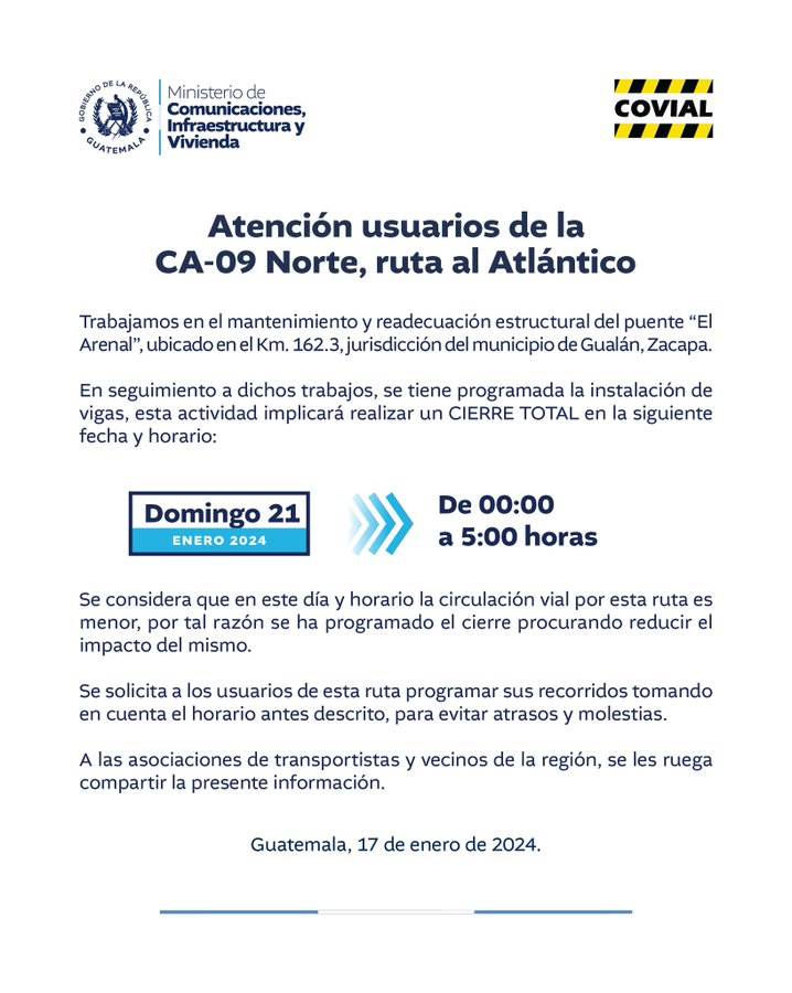 CanalAntigua's tweet photo. COVIAL informa que el domingo 21 de enero, cerrarán el paso de 00:00 horas hasta las 5:00 horas en puente El Arenal, km 162.3, Gualán, Zacapa. Mencionaron que brindaran mantenimiento y readecuación del puente. ⬇️
#CierreVehicular #Zacapa https://t.co/jzeMLyR9sk