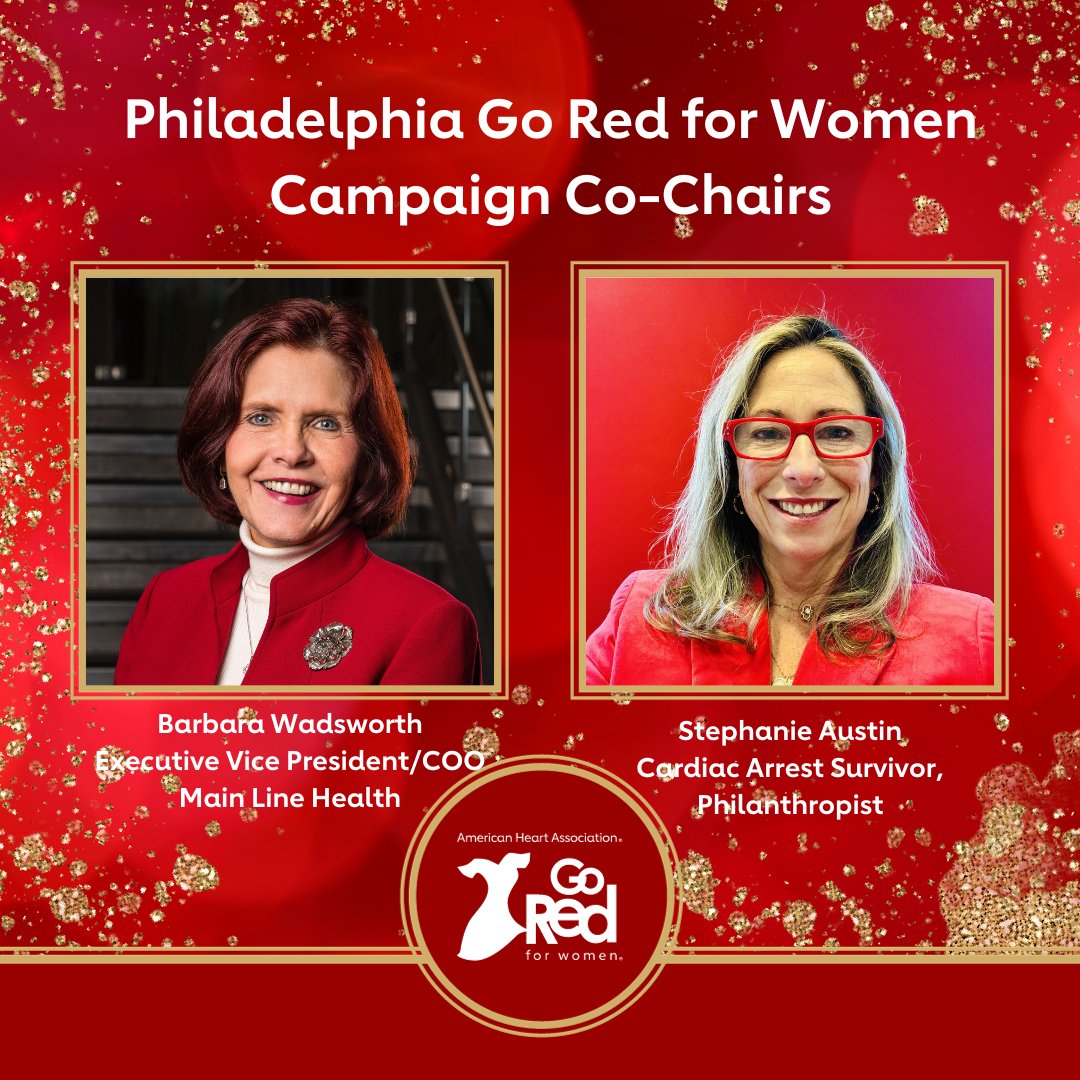 We are pleased to announce esteemed community leaders Barbara Wadsworth, executive VP/COO @mainlinehealth, & Stephanie Austin, philanthropist & cardiac arrest survivor, will serve as co-chairs of the 2024 Greater Philadelphia Go Red for Women movement. spr.ly/6017RtlBN