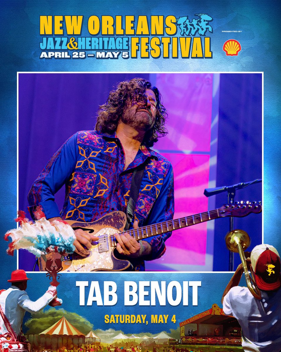 🚨 New Orleans Jazz & Heritage Festival: Just announced! Tab Benoit, Sat, May 4 at the New Orleans @JazzFest! 🎫 nojazzfest.com Jazz Fest takes place April 25 - May 5 with 600+ bands, can’t-resist food, must-see crafts, daily parades and more. nojazzfest.com