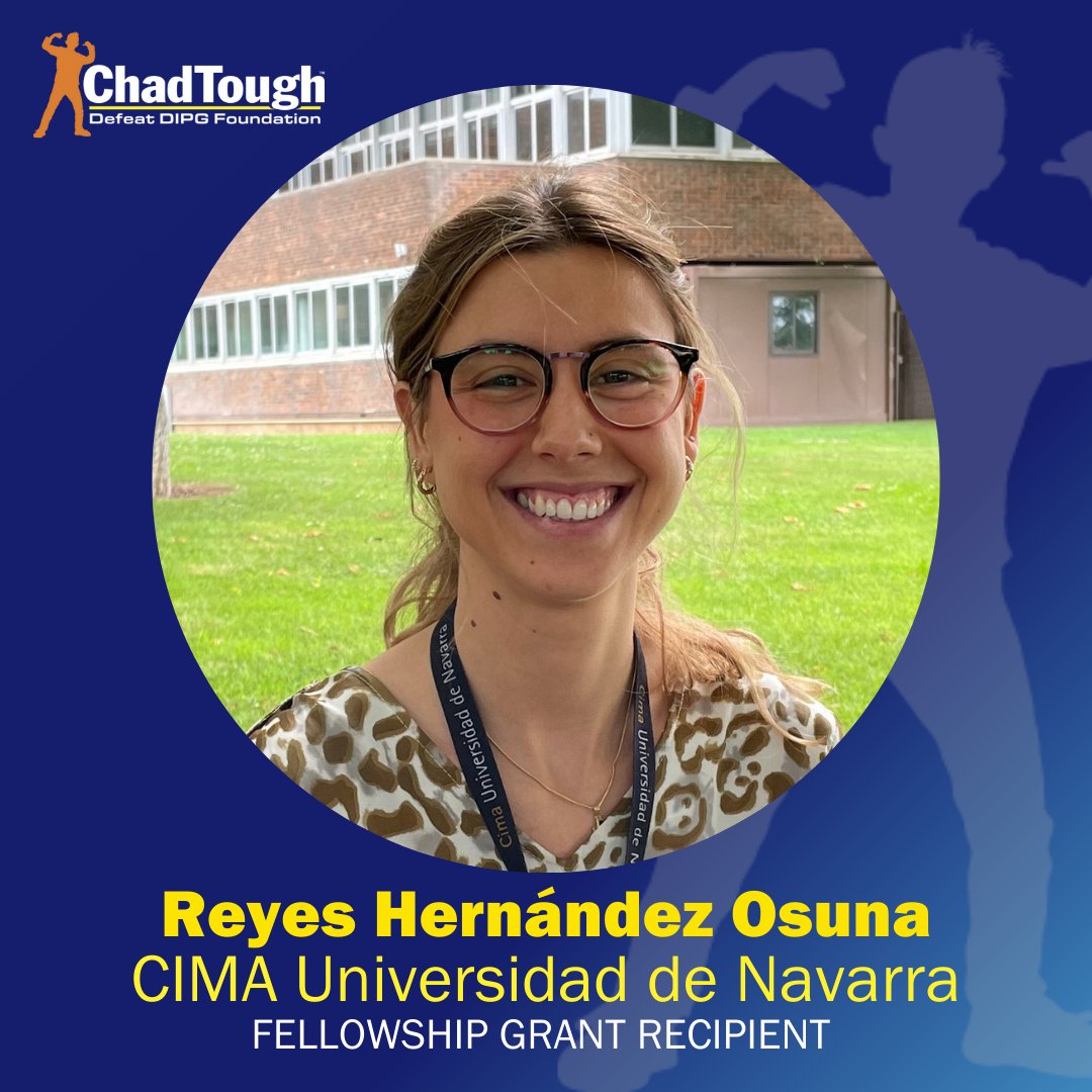 ChadTough Defeat DIPG Fellowship Grant recipient Reyes Hernández Osuna of CIMA Universidad de Navarra, mentored by <a href="/pumorister/">marta m alonso</a> and <a href="/sara_labiano/">Sara Labiano</a>.
