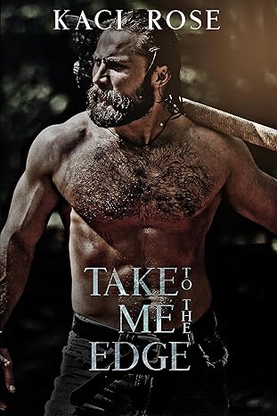 Take Me To The Edge
Kaci Rose
(Mountain Men of Whiskey River Book 7
tinyurl.com/ynqbyzvj

She’s my best friend’s wife. I made him a promise I never thought I’d have to keep.

#LustfulLonging #SteamyRomanceReads #RavishedHearts