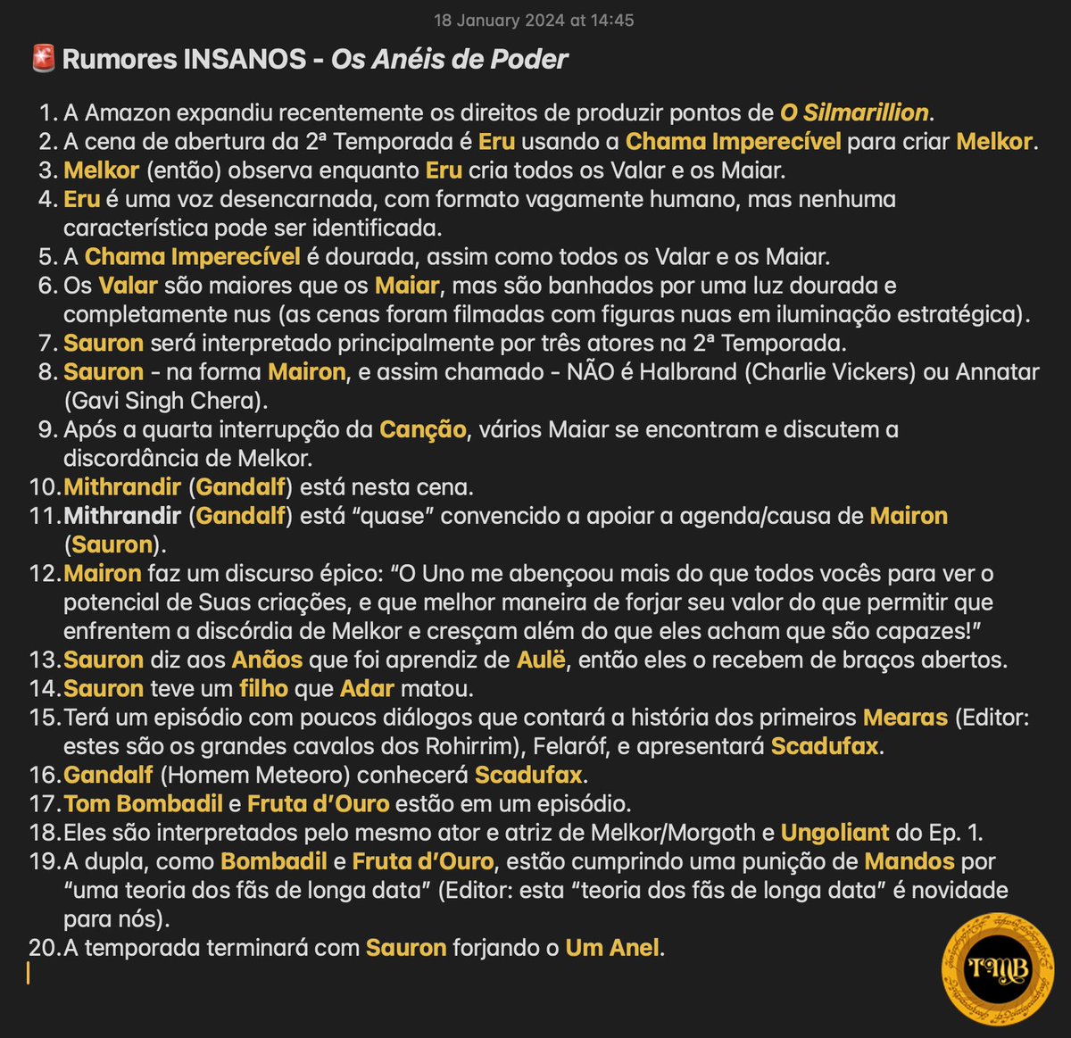 🚨Rumores INSANOS (mas interessantes) sobre a 2ª Temporada de “Os Anéis de Poder” levantados pelo <a href="/theoneringnet/">TheOneRing</a> .

Segundo o portal, essa lista é um “Relatório de Espião”, provenientes de postagens anônimas, mas agora excluídas, no quadro de mensagens da Internet 4Chan.
