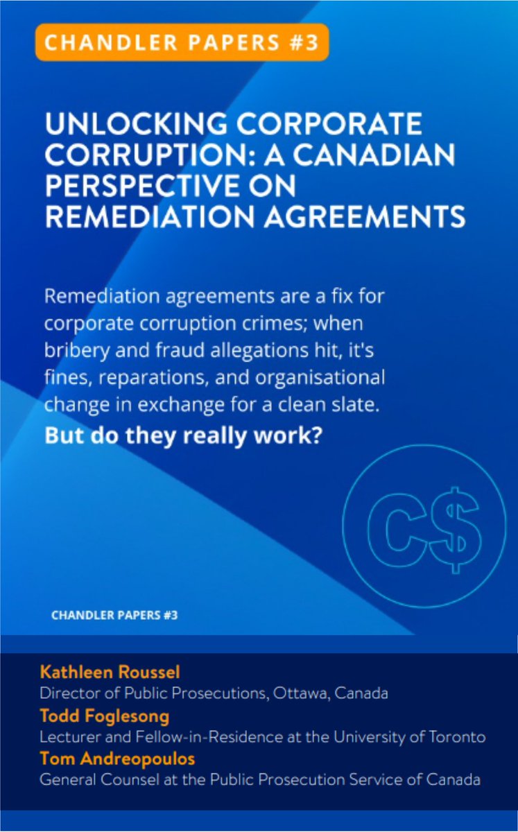 Chandler Papers #3: Do remediation agreements really work to stop corruption? Chandler Sessions members explore the Canadian use of fines, reparations & organizational change as an alternative to prosecution.  @BlavatnikSchool #ChandlerPapers #ChandlerSessions #IntegrityMatters