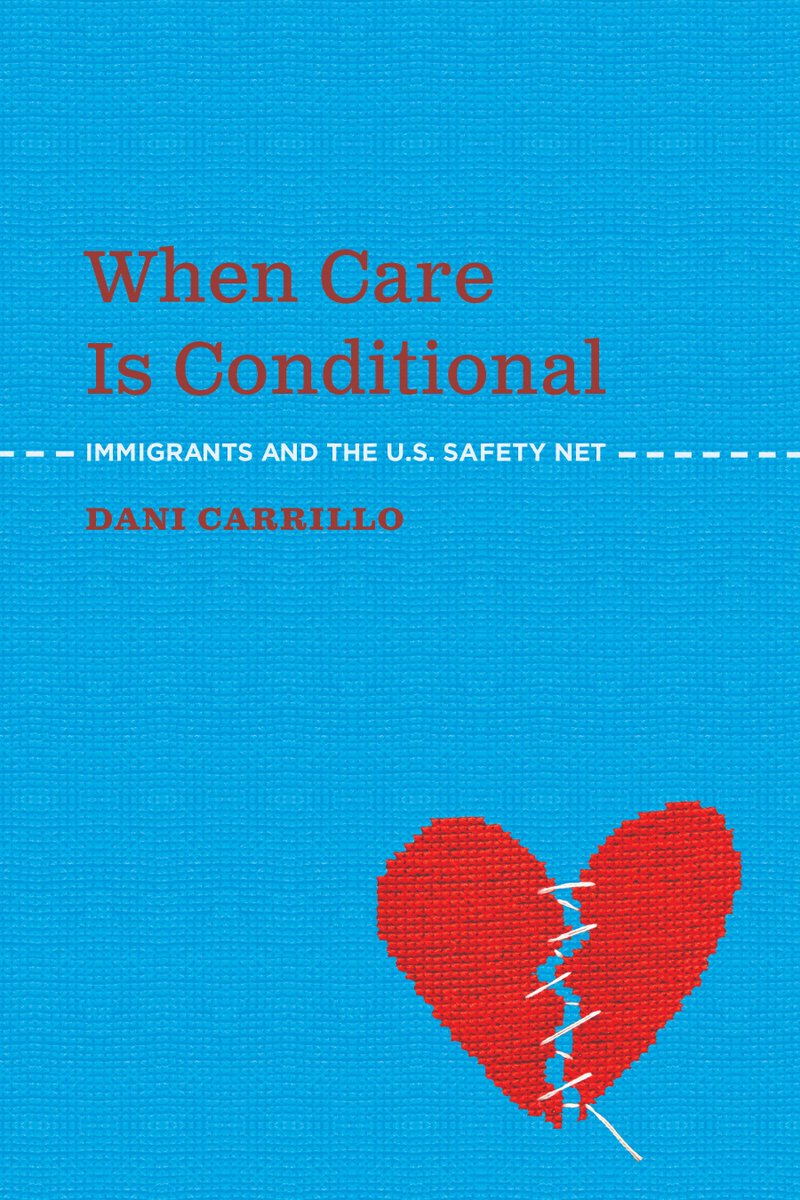 When Care Is Conditional: Immigrants and the U.S. Safety Net by Dani Carrillo