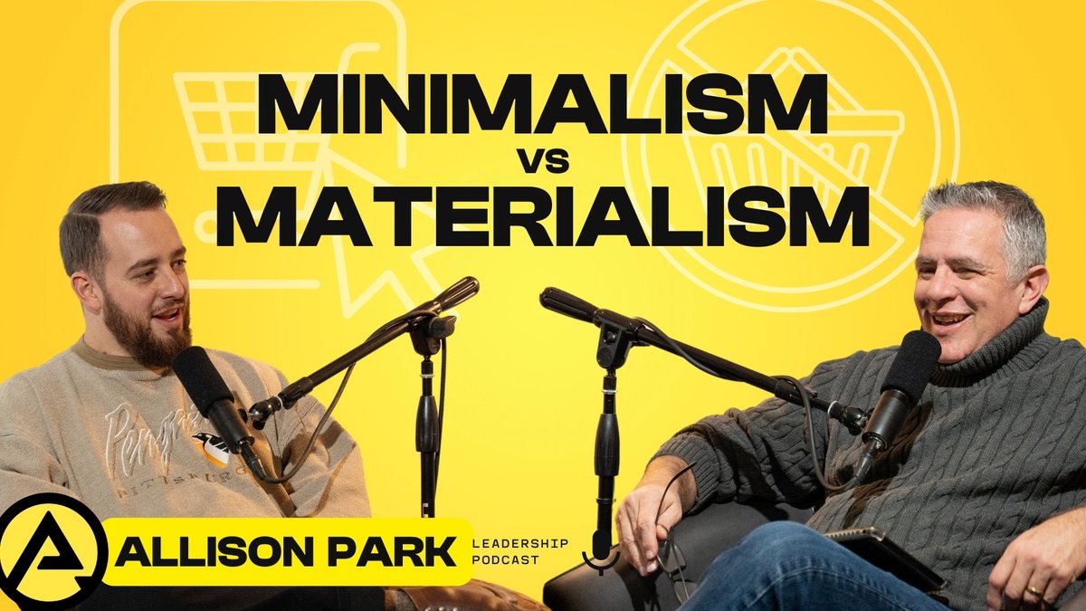 Season 5 of the Allison Park Leadership Podcast is here! Check out the latest episode, "Minimalism Vs. Materialism," available now on YouTube and anywhere you listen to podcasts!