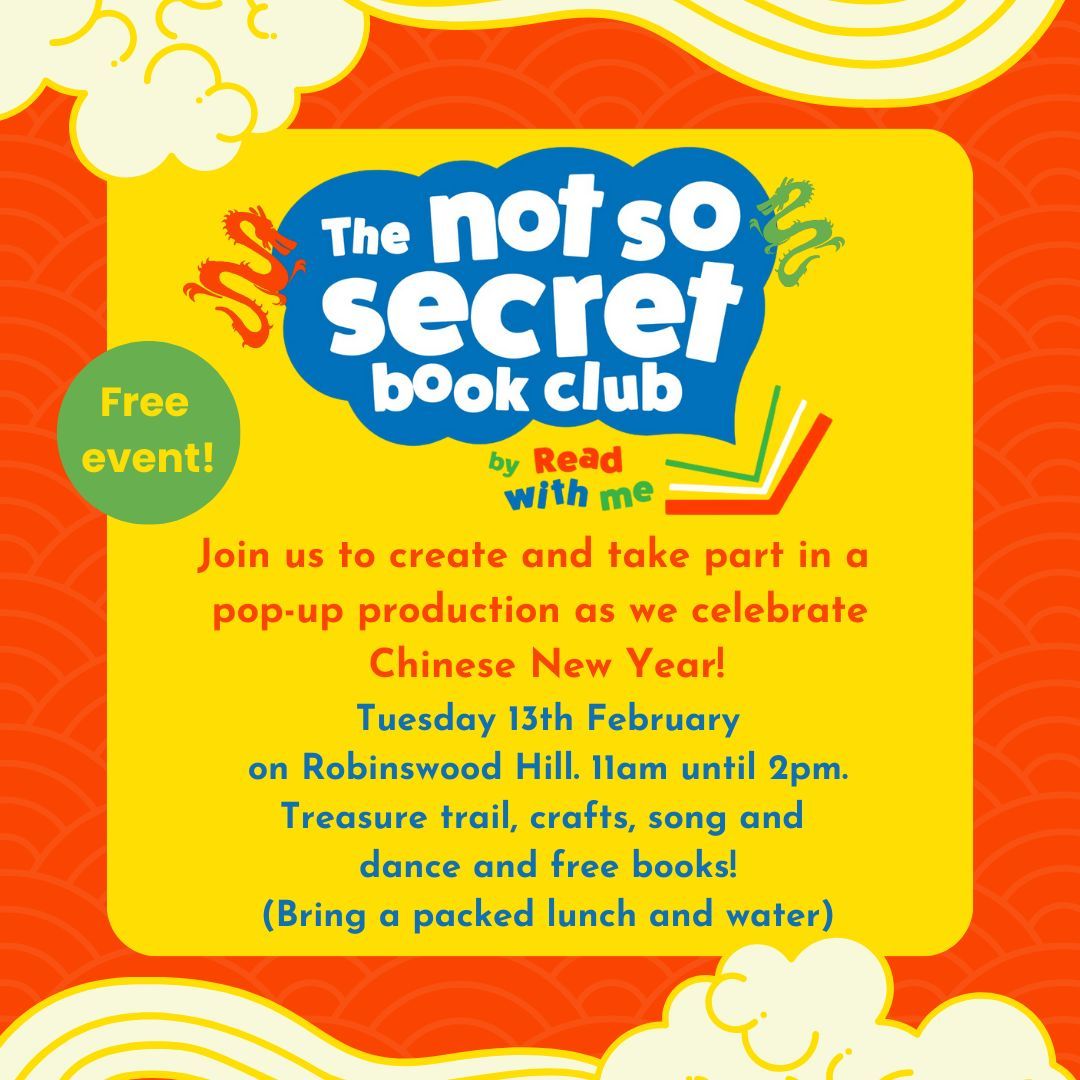 Celebrate #ChineseNewYear with us this February half term! Take part in our pop-up production, treasure hunt, crafts, music, dance, and free books. No need to book, just bring lunch, water, and something warm - see you there! #NotSoSecretBookClub #ReadWithMe
